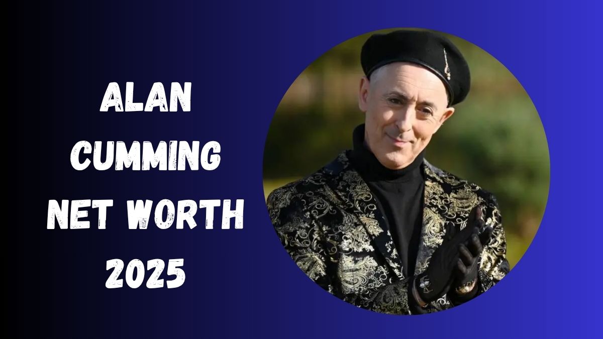 Alan Cumming Net Worth 2025