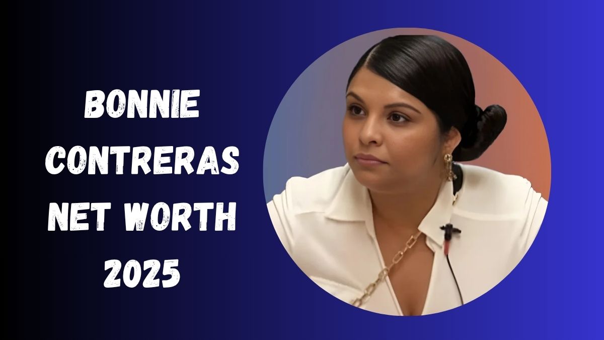 Bonnie Contreras Net Worth 2025