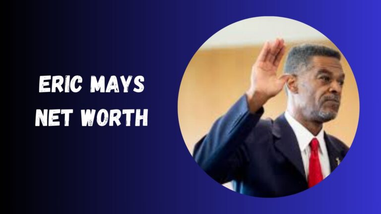 Eric Mays Net Worth