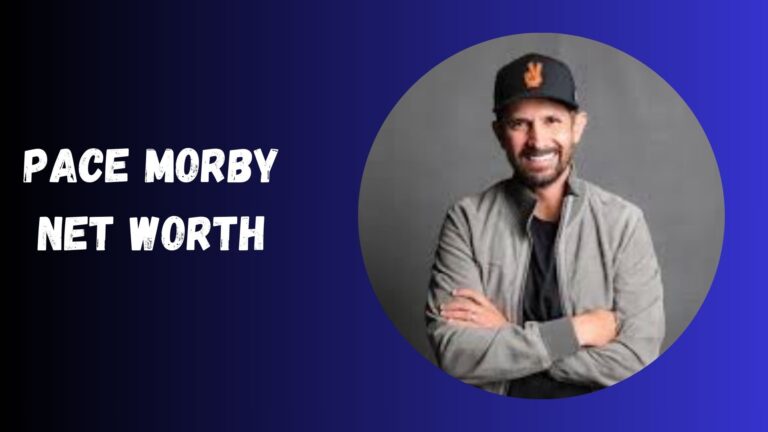 Pace Morby Net Worth