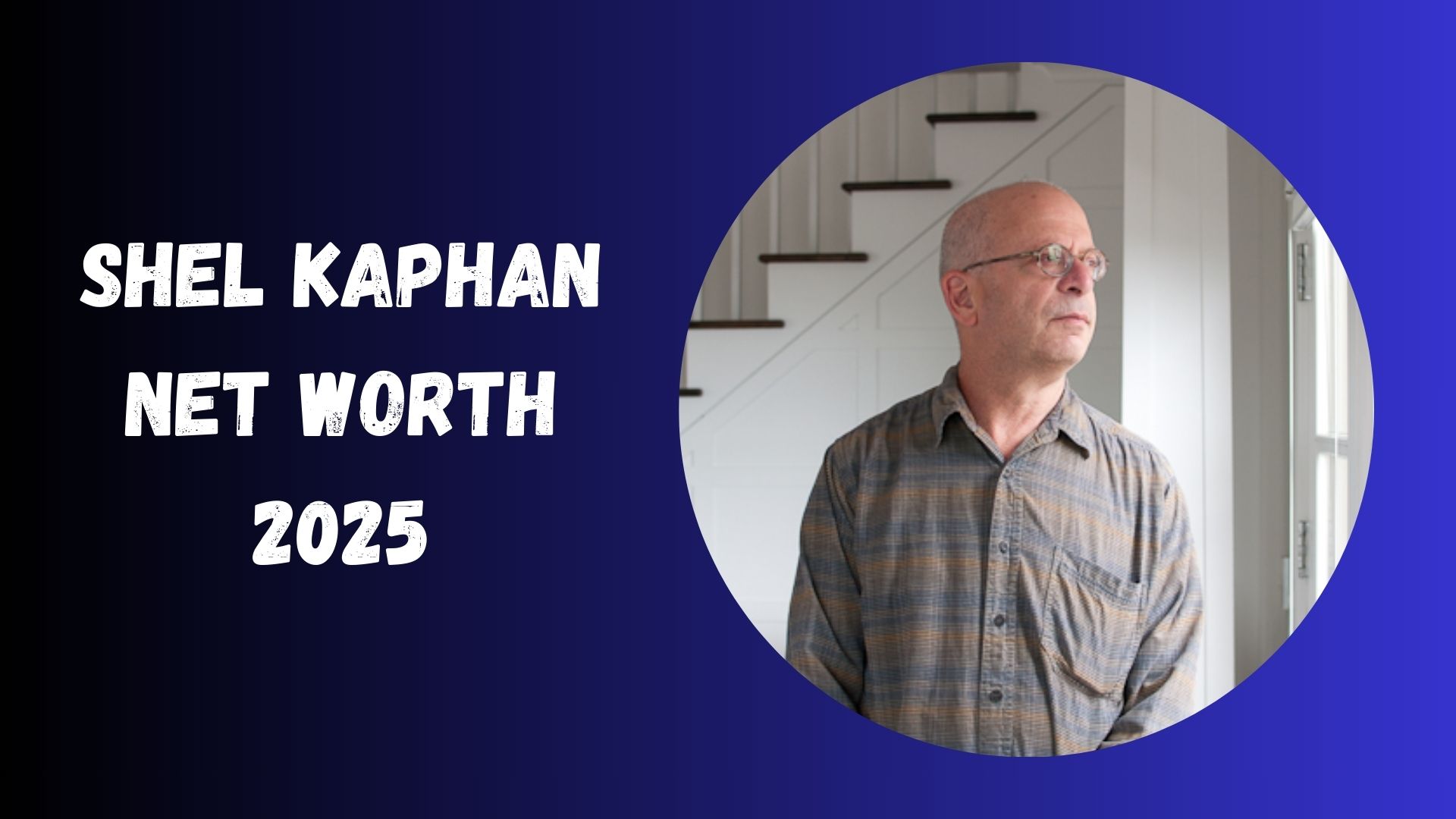 Shel Kaphan Net Worth