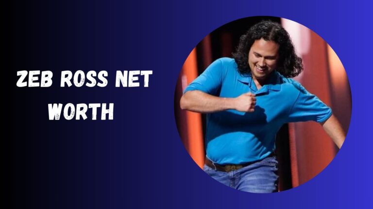 Zeb Ross Net Worth