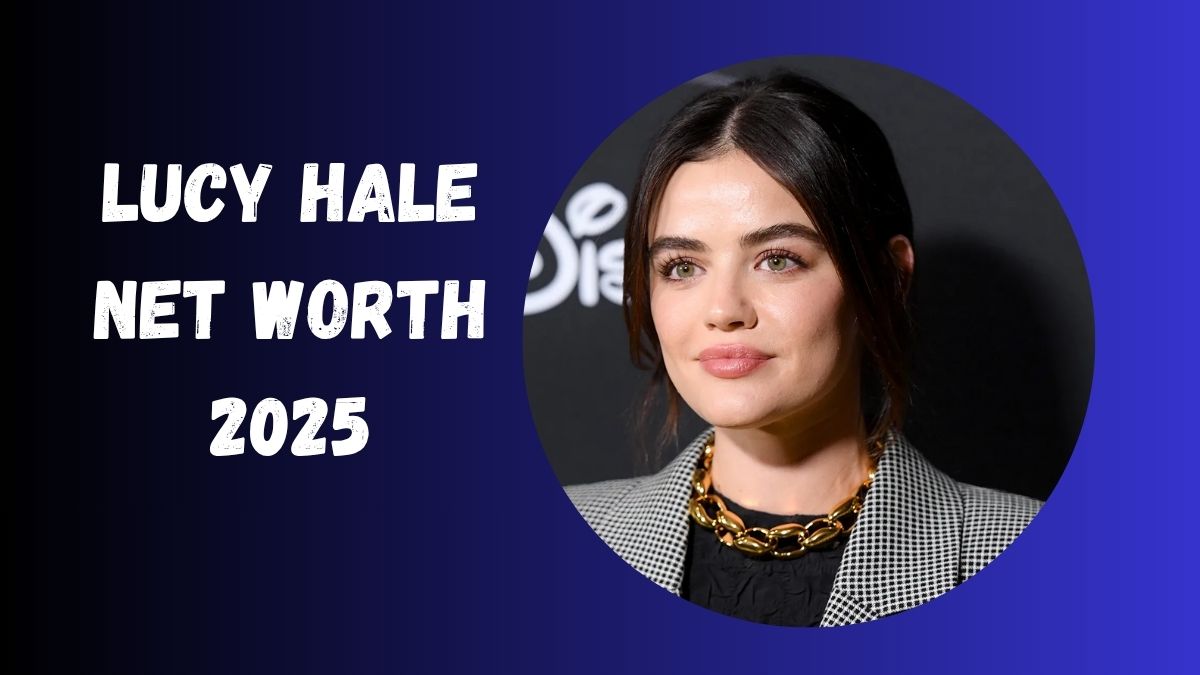 lucy hale net worth 2025