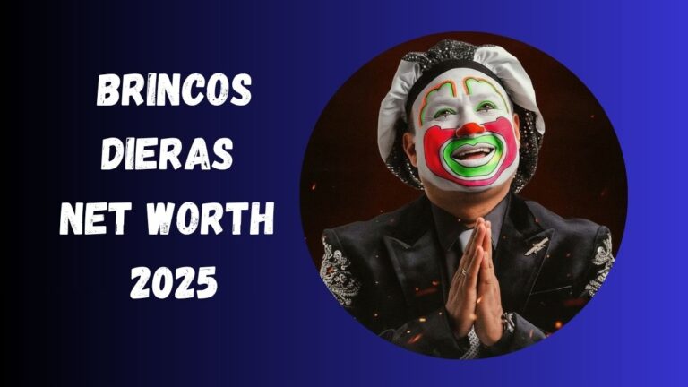 Brincos Dieras net worth