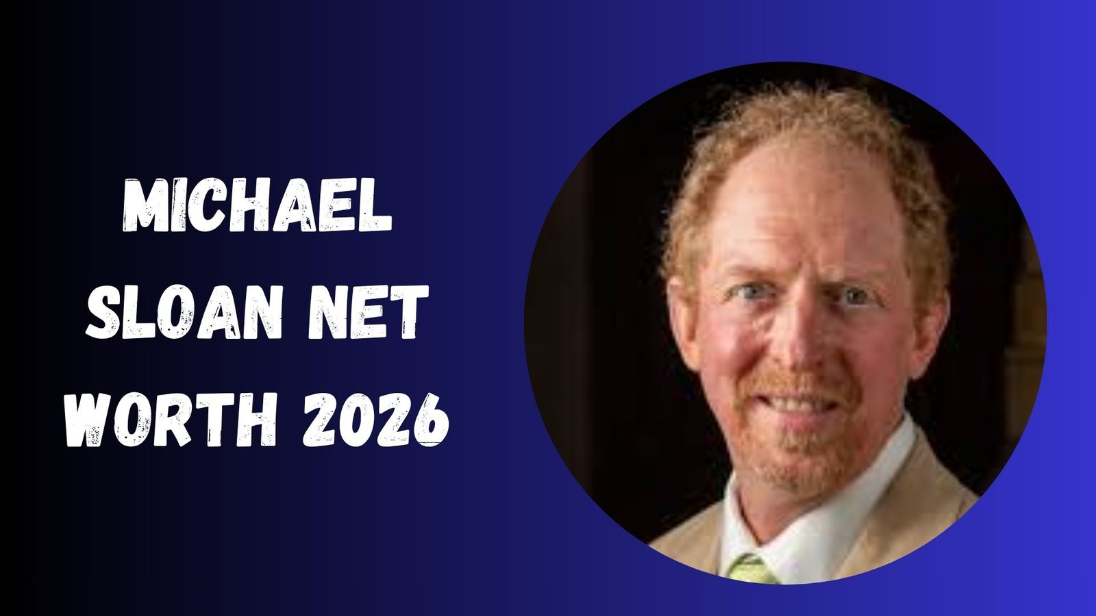 Michael Sloan Net Worth