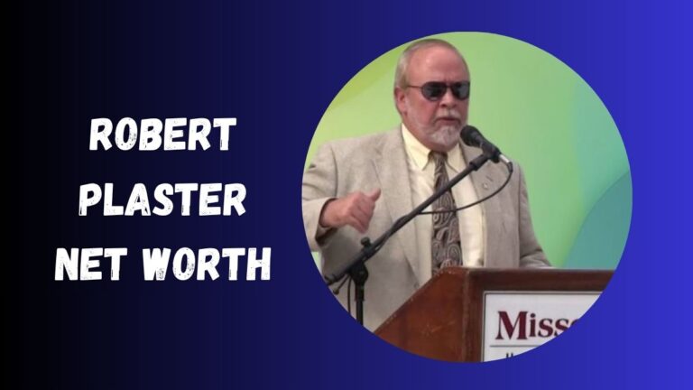 Robert Plaster Net Worth