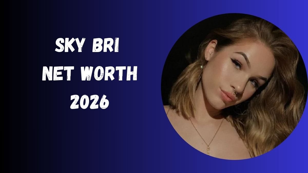 sky bri net worth 2026