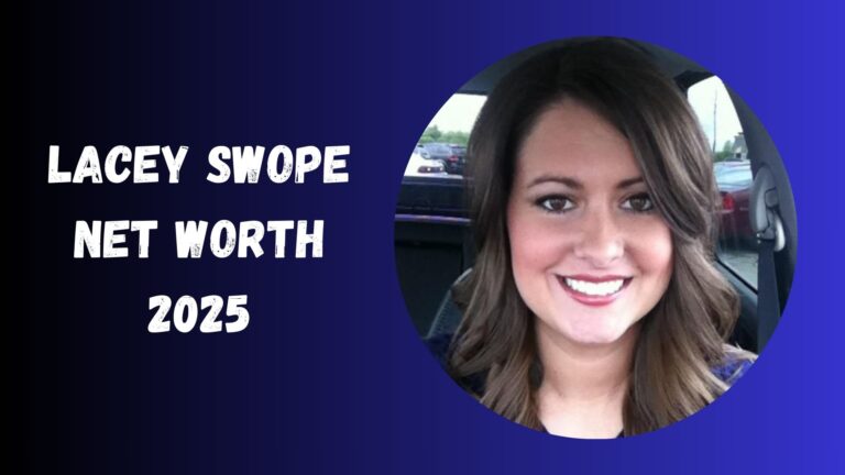 Lacey Swope Net Worth