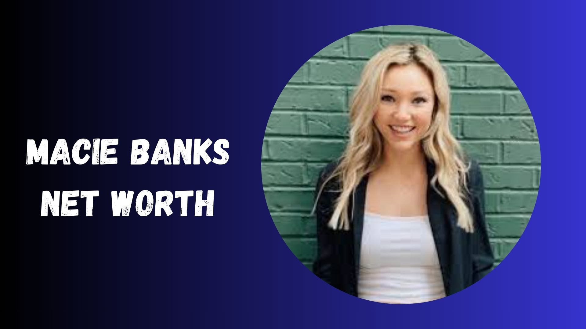 Macie Banks Net Worth