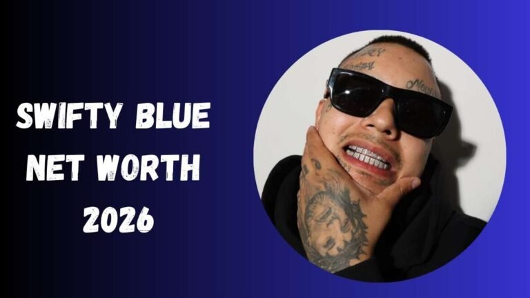 Swifty Blue Net Worth