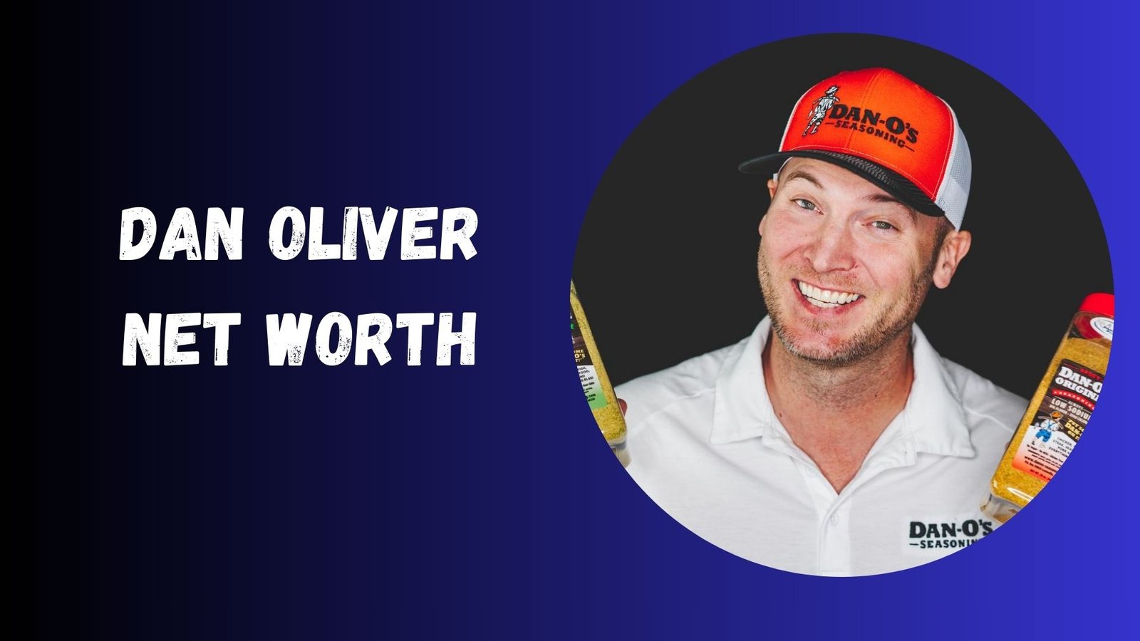 Dan Oliver Net Worth