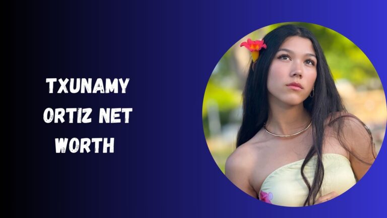 Txunamy Ortiz Net Worth