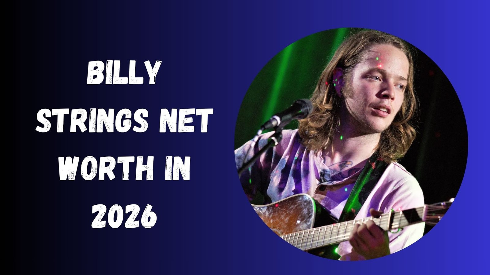 Billy Strings Net Worth